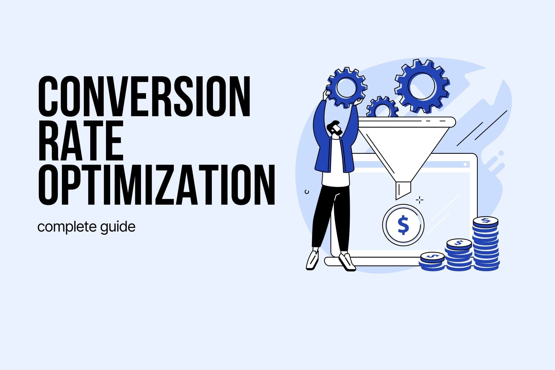 Conversion Rate Optimization: Transform Your Website from Showpiece to Sales Machine